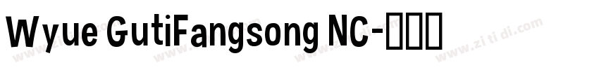 Wyue GutiFangsong NC字体转换